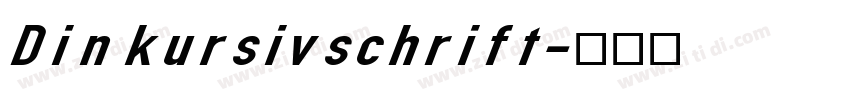 Din kursivschrift字体转换